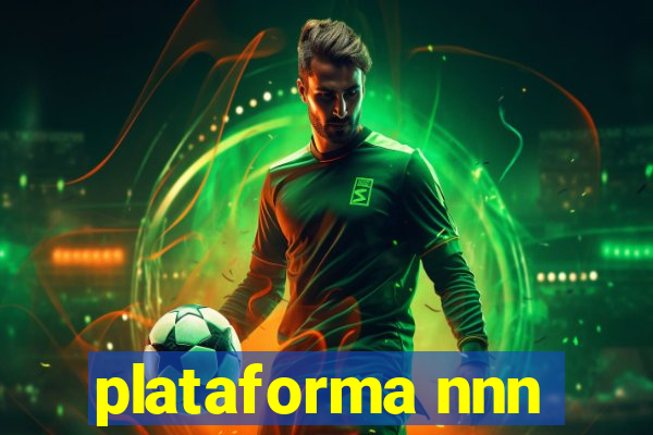 plataforma nnn